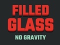 თამაშის Filled Glass No Gravity
