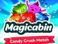 თამაშის Magicabin candy crush match