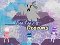 თამაშის Future Dreams