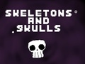 თამაშის Skeletons and Skulls