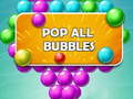 თამაშის Pop all Bubbles