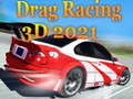 თამაშის Drag Racing 3D 2021