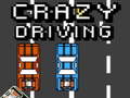 თამაშის Crazy Driving
