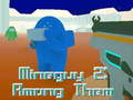 თამაშის MineGuy 2: Among Them