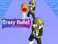 თამაშის Crazy Bullet