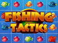 თამაშის Fishing Tactics