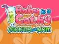 თამაშის Baby Cathy Ep11: Cooking for Mom