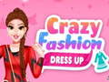 თამაშის Crazy Fashion Dress Up