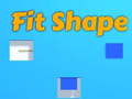 თამაშის Fit Shape