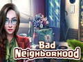 თამაშის Bad Neighborhood