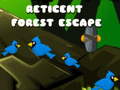 თამაშის Reticent Forest Escape