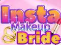 თამაშის Insta Makeup Bride