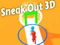 თამაშის Sneak Out 3D