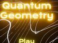 თამაშის Quantum Geometry