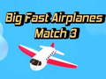 თამაშის Big Fast Airplanes Match 3