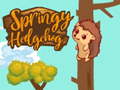 თამაშის Springy Hedgehogck