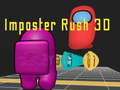 თამაშის Imposter Rush 3D