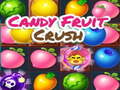 თამაშის Candy Fruit Crush