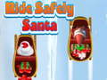 თამაშის Ride Safely Santa