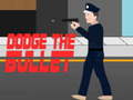 თამაშის Dodge the bullet