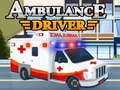 თამაშის Ambulance Driver