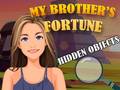 თამაშის Hidden Objects My Brother's Fortune