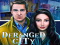 თამაშის Deranged City