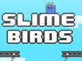 თამაშის Slime Birds