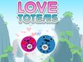 თამაშის Love Totems