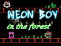 თამაშის Neon Boy in the forest
