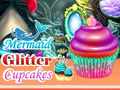 თამაშის Mermaid Glitter Cupcakes