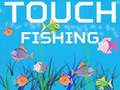 თამაშის Touch Fishing