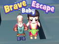 თამაშის Brave Baby Escape