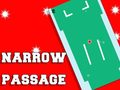 თამაშის Narrow Passage