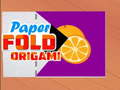 თამაშის Paper Fold Origami