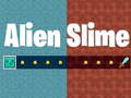 თამაშის Alien Slime