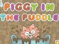 თამაშის Piggy In The Puddle