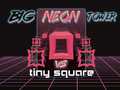 თამაშის Big Neon Tower vs Tiny Square