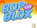 თამაშის Bop the Blox
