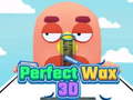 თამაშის Perfect Wax 3D