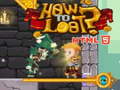თამაშის How to loot! HTML5