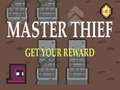 თამაშის Master Thief Get your reward