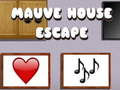 თამაშის Mauve House Escape