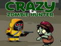 თამაშის Crazy Zombie Hunter