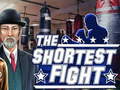 თამაშის The shortest fight