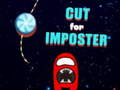 თამაშის Cut for Imposter