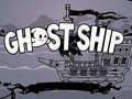 თამაშის Ghost Ship