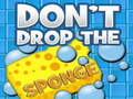 თამაშის Don't Drop the Sponge