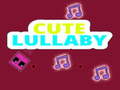 თამაშის Cute Lullaby