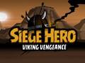 თამაშის Siege Hero Viking Vengeance